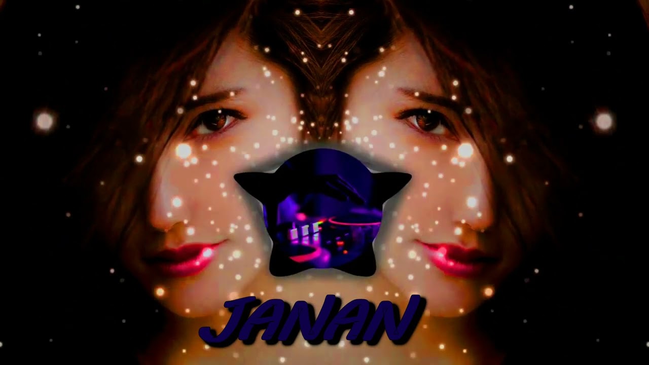 JANAN (SLOWED X REVERB) BASS BOOSTED