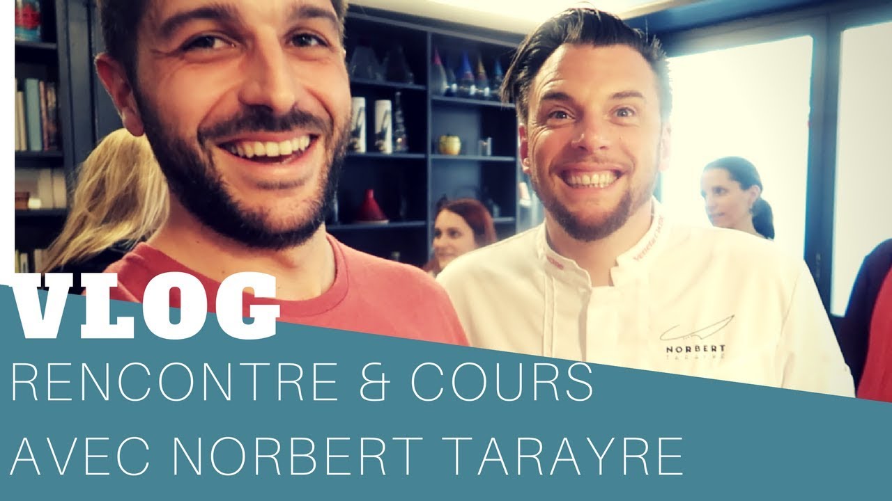 VLOG - RENCONTRE ET COURS AVEC NORBERT TARAYRE