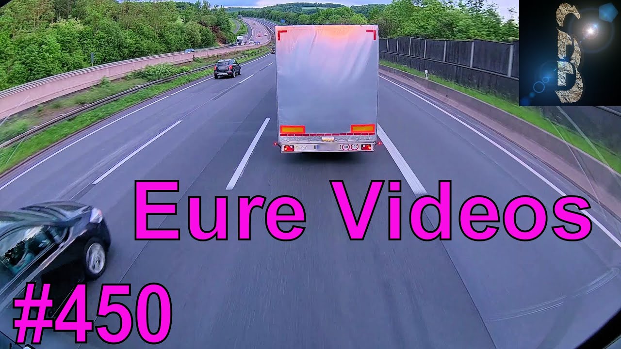 Eure Videos #450 - Eure Dashcamvideoeinsendungen #Dashcam