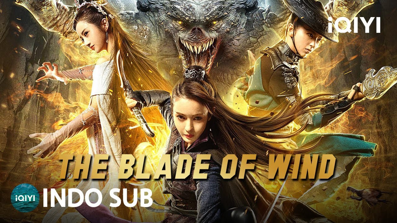 【INDO SUB】The Blade of Wind | Aksi/Bela Diri/Petualangan | iQIYI Film Tiongkok