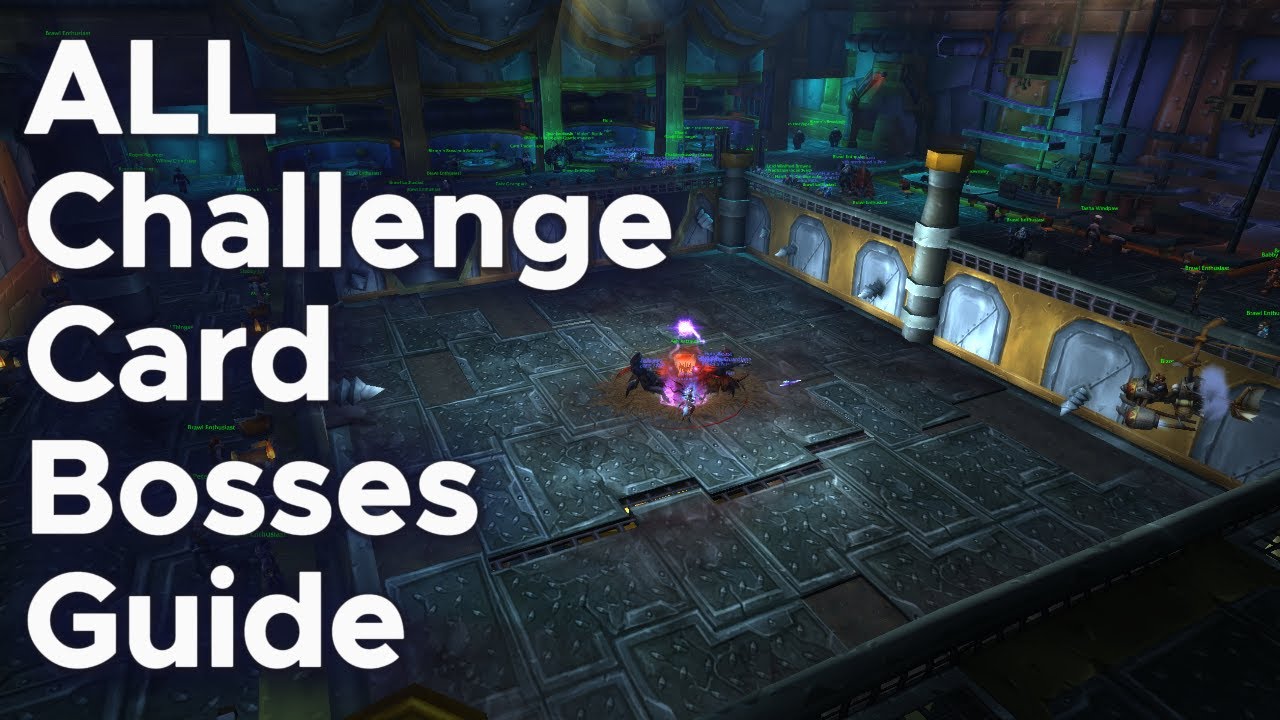 WoW Brawler's Guild Guide for ALL Challenge Card Bosses!