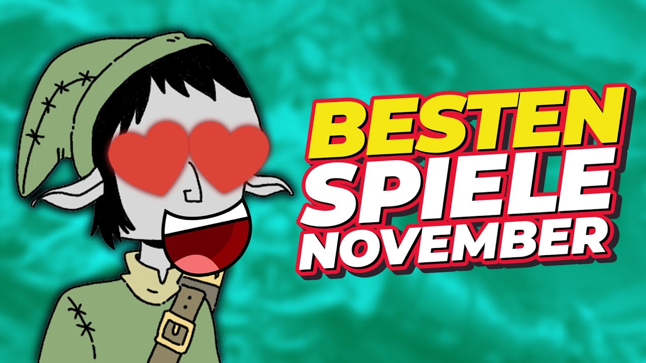 Das waren die BESTEN Spiele im November