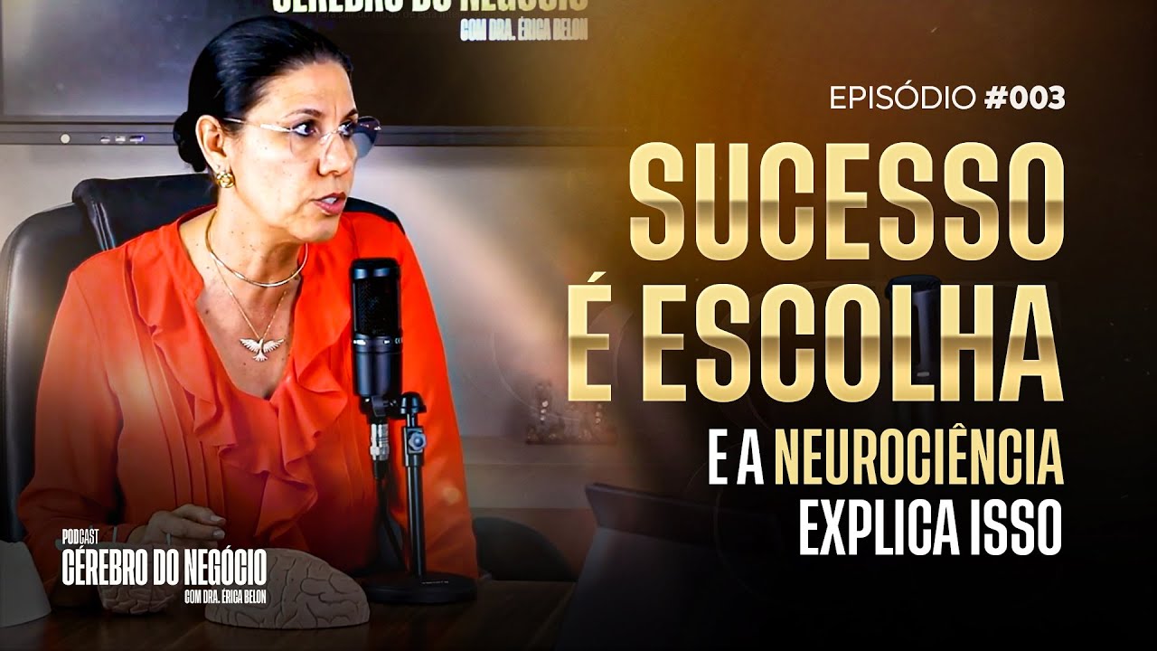 Como o cérebro toma decisões que te SABOTAM e como mudar isso | Podcast Cérebro do Negócio #003