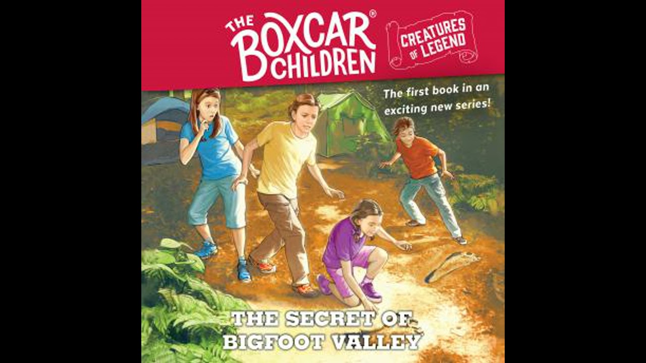 Secret of Bigfoot Valley: The Boxcar Children Creatures of Legend, Book 1 - Gertrude Chandler Warner