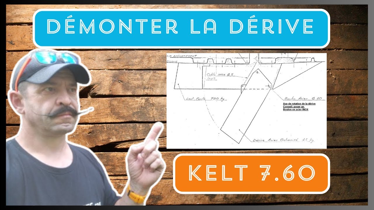 VOILIER: Démonter la Dérive du Kelt 7.60