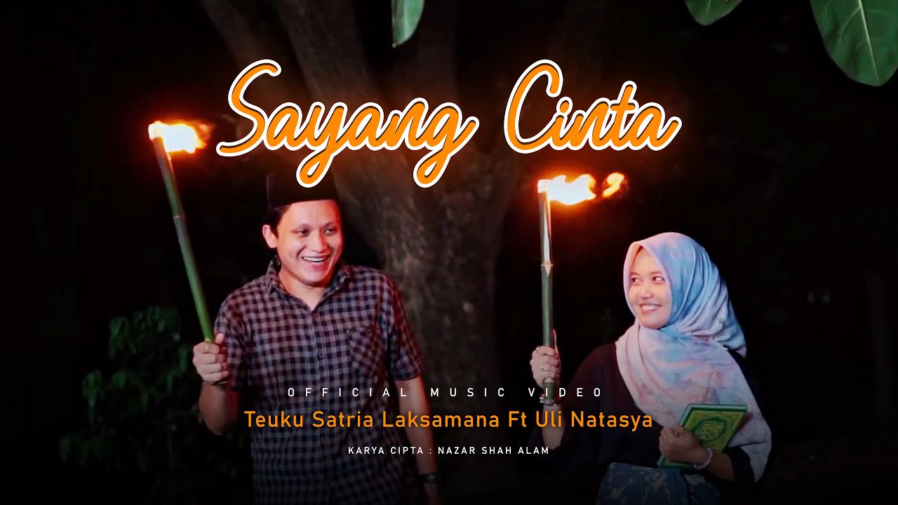 Uli Natasya Ft Teuku Satria Laksmana - Sayang Cinta (Official Music Video)