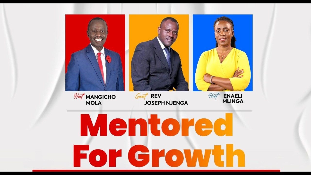 Mentored for Growth: Kingdom Principles for Success with Rev. Joseph Njenga