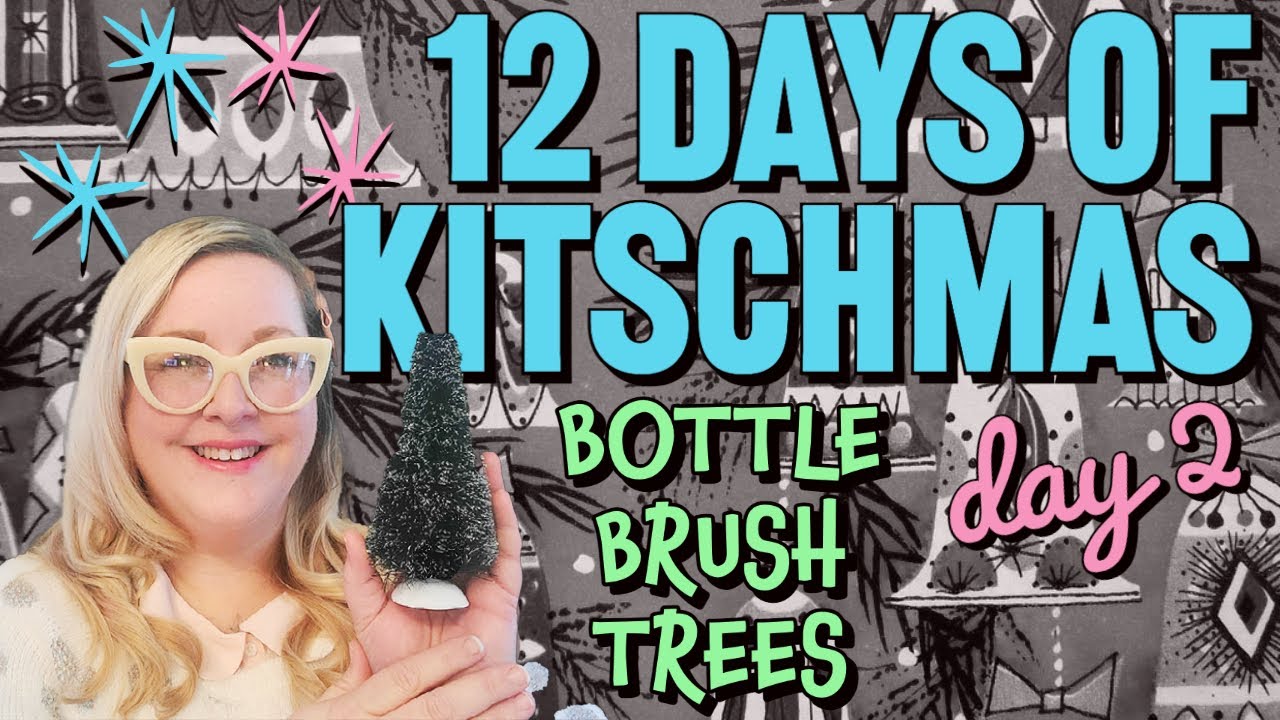 The 12 Days of Kitschmas | Mid-Century Christmas Decorations | Bottle Brush Trees | Day 2