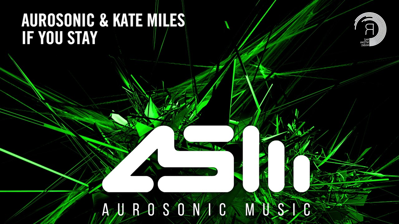 Aurosonic & Kate Miles - If You Stay [Extended]