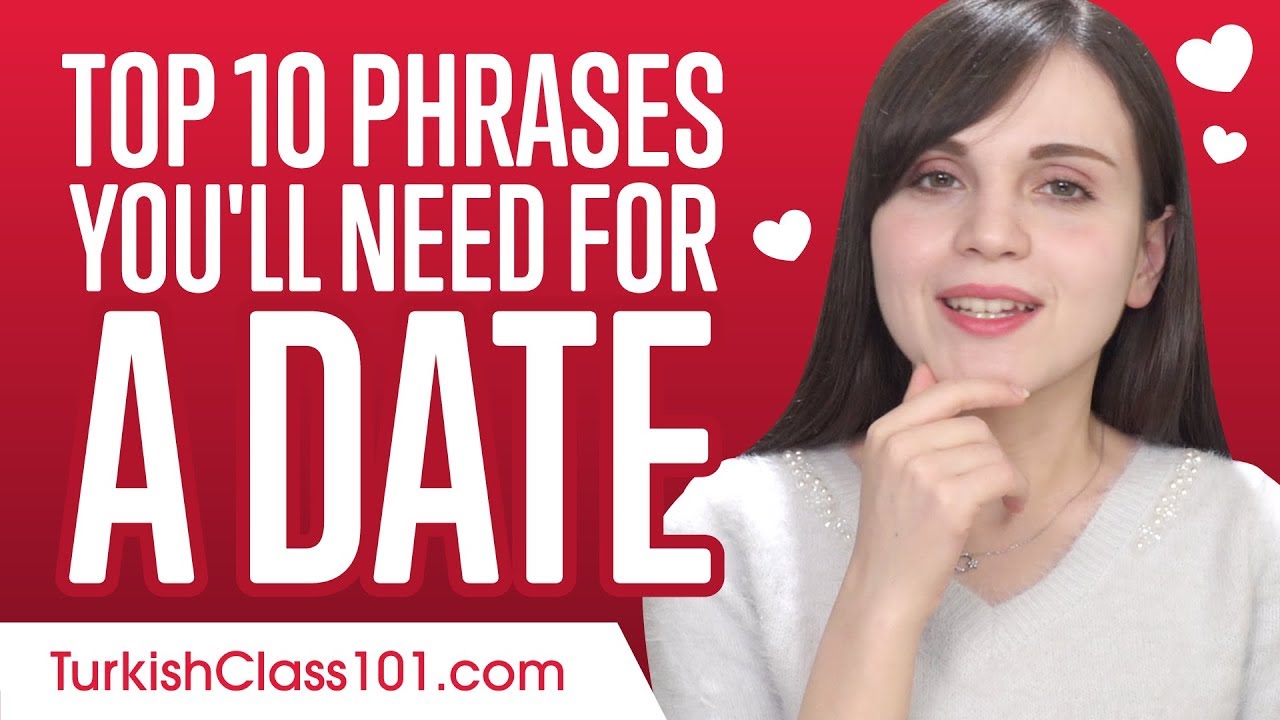 Top 10 Phrases You'll Need for a Date in Turkey