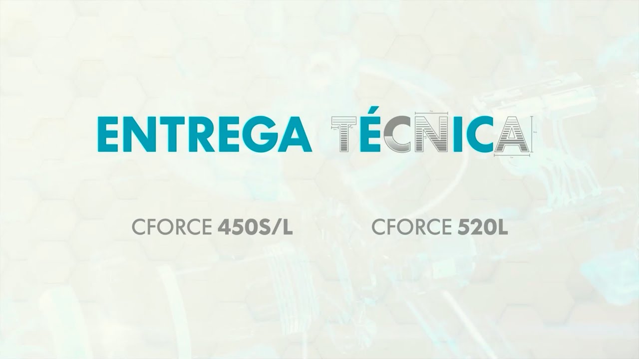 Entrega Técnica  | CFORCE 450S/L e 520L