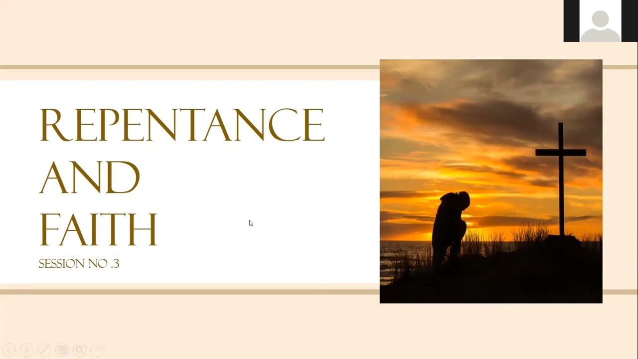 CLS TALK #3 - REPENTANCE AND FAITH by:  Bro Jun Taguibulos