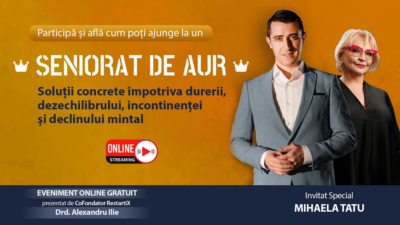 Webinar Live -  Seniorat de Aur - 5 Martie ora 19:00 - prezintă Alexandru Ilie & Mihaela Tatu