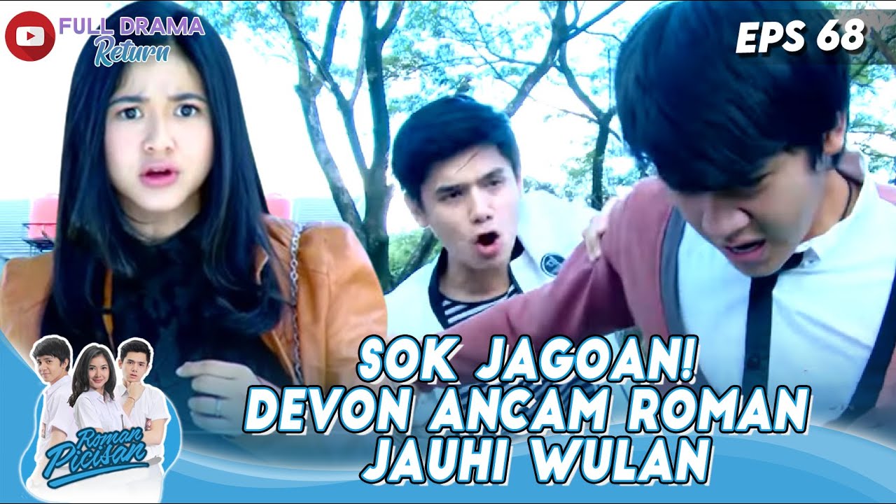 SOK JAGOAN! DEVON ANCAM ROMAN JAUHI WULAN- ROMAN PICISAN