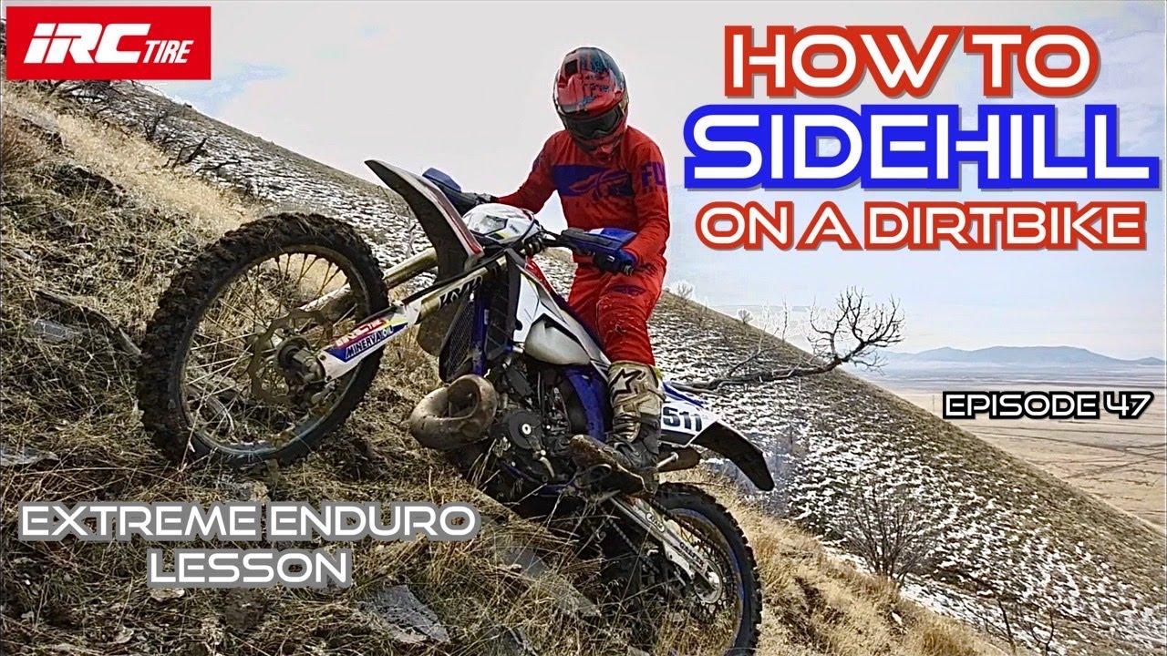 How to Sidehill on a Dirtbike. Extreme Enduro Lesson!