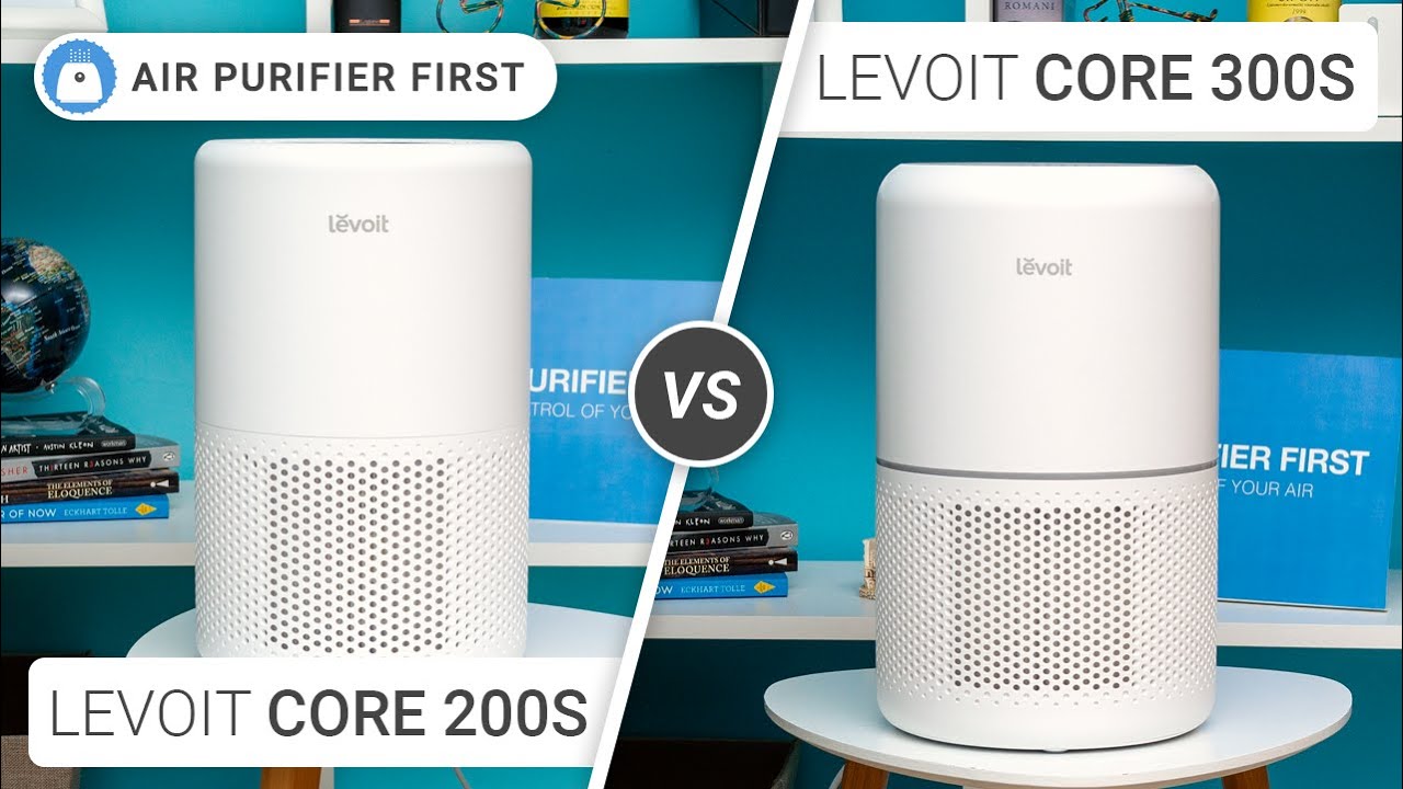 Levoit Core 200S Vs Core 300S &ndash; Do We Have a Worthy Successor?