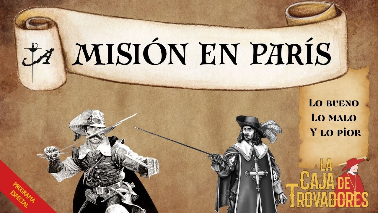 La Caja de Trovadores - Misi&oacute;n en Par&iacute;s (especial Alatriste)