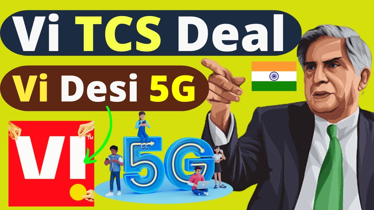 #trending - Vi TCS 5G Hardware Deal News | Vi TCS 5G Partnership in India