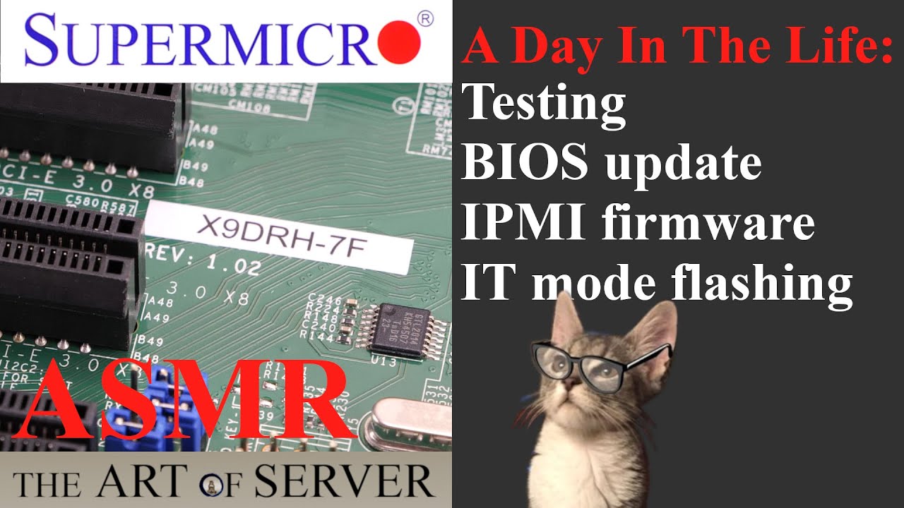 A Day In The Life: Testing Supermicro X9DRH-7F | BIOS IPMI update | IT mode flash | server ASMR