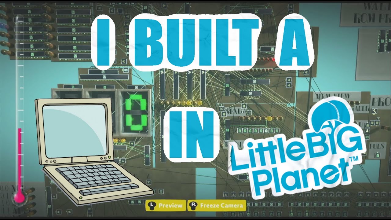 COMPUTER built using ONLY Little Big Planet 3!