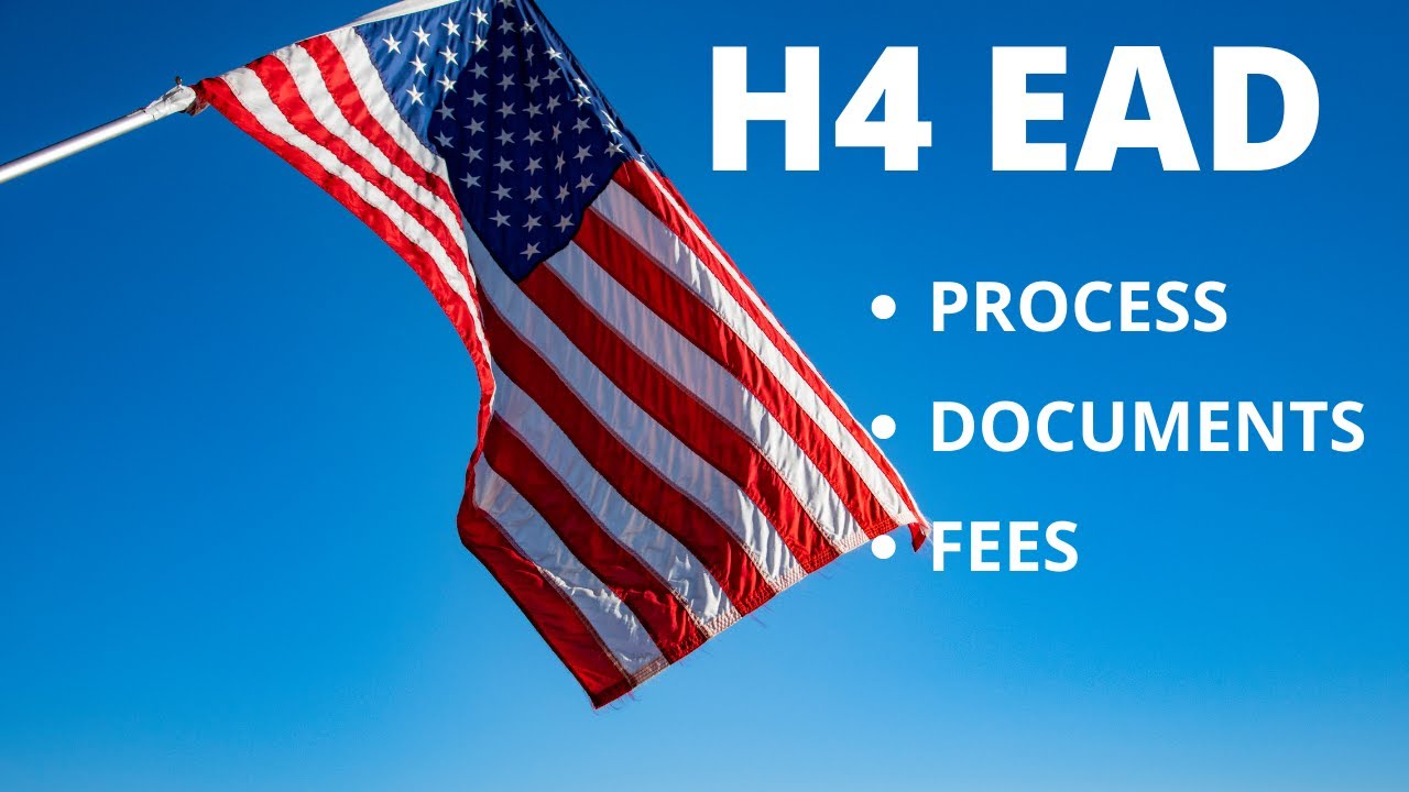 H4 EAD | I-765 - Process Documents Fees