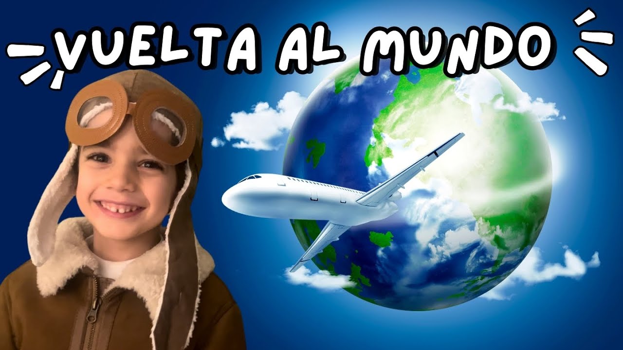 La Vuelta al Mundo para niños - Continentes y Países