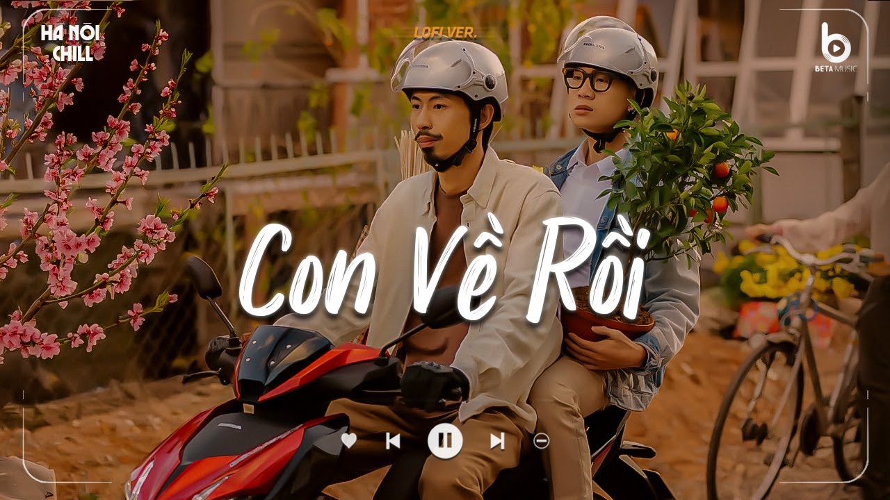 Con Về Rồi, Tết Ổn Rồi, Tết Nhà Mình - Tuyển Tập Nhạc Tết Chill 2026 - Nghe Là Thấy Tết Cận Kề