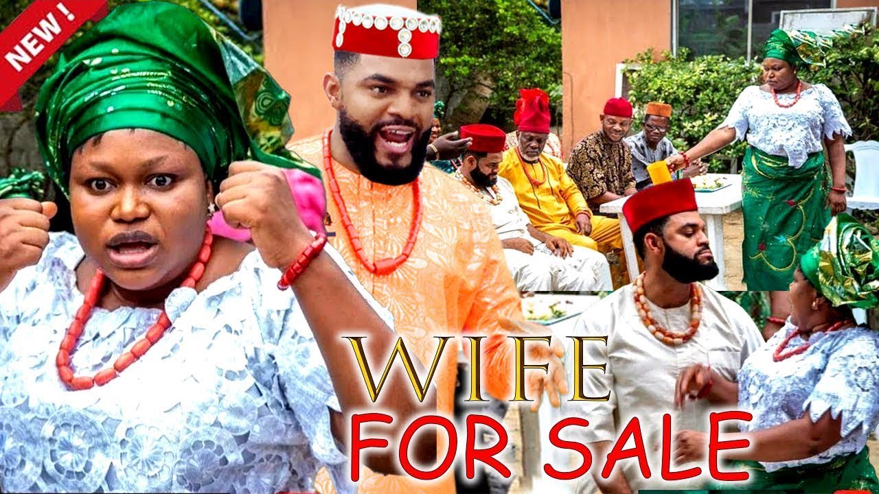 WIFE FOR SALE COMPLETE MOVIE - RUTH KADIRI STEPHEN ODIMGBE OBY TITUS ANYALOGWU