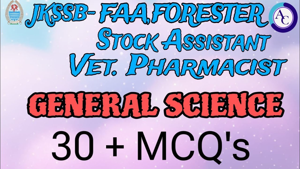 TOP30+ MCQS GENERAL SCIENCE JKSSB FAA|JKSSB|A COMPLETE REVISION SESSION|