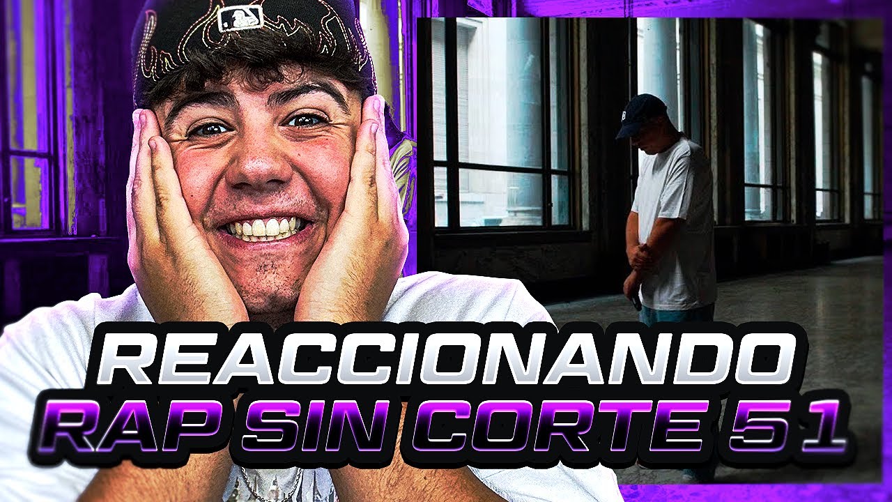 MI REACCIÓN a FOYONE - RAPSINCORTE​ 51