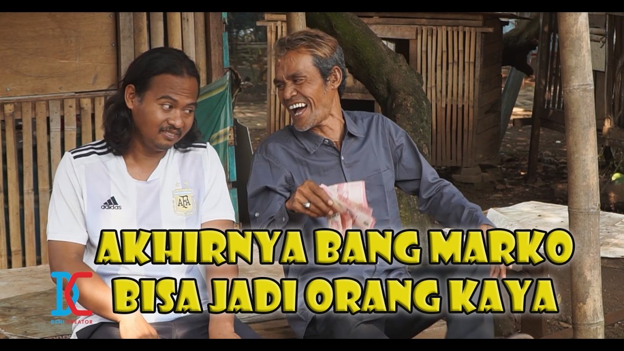 Akhirnya Bang Marko Bisa Jadi Orang Kaya