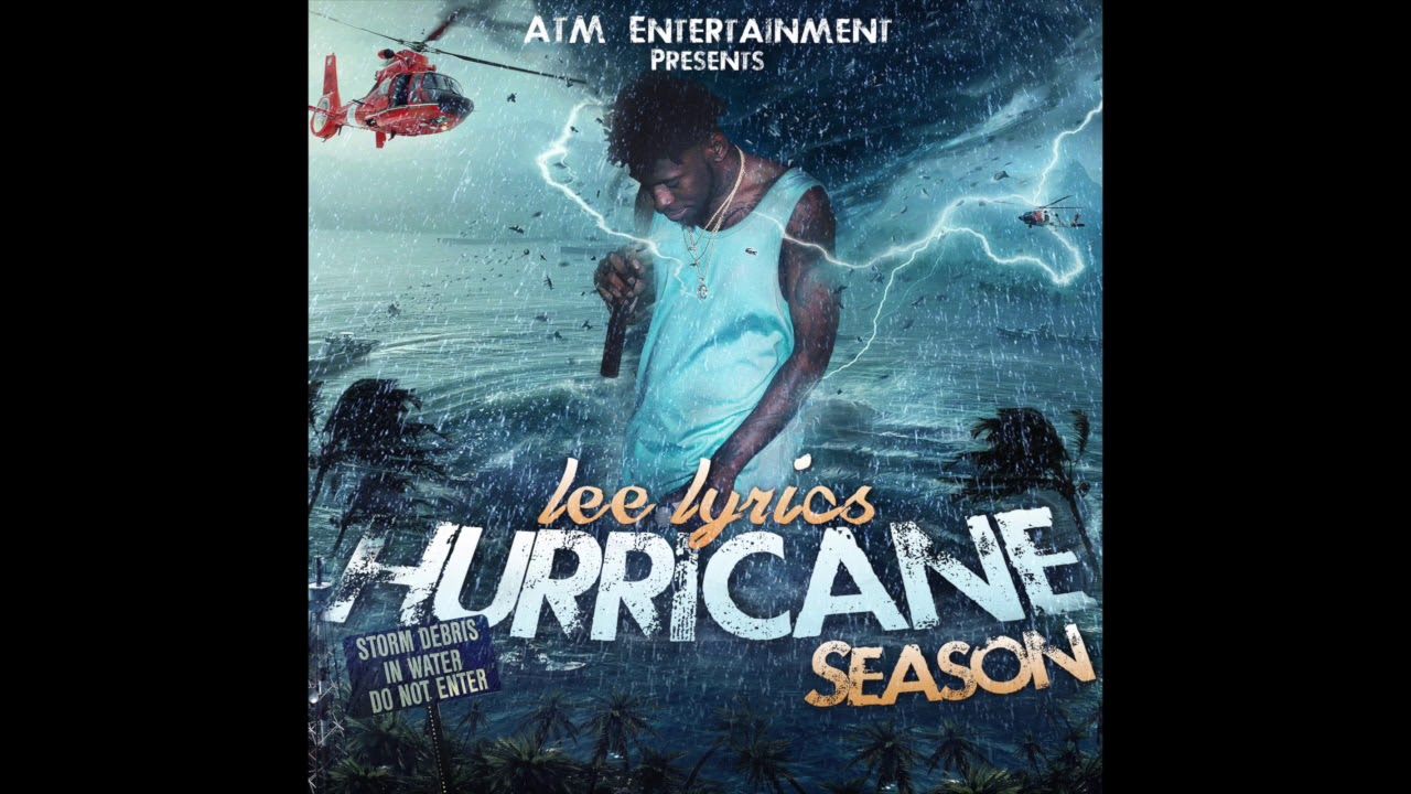 LEE LYRIC$   13  Fly Shit Only Hurricane Season Mixtape Future Cover