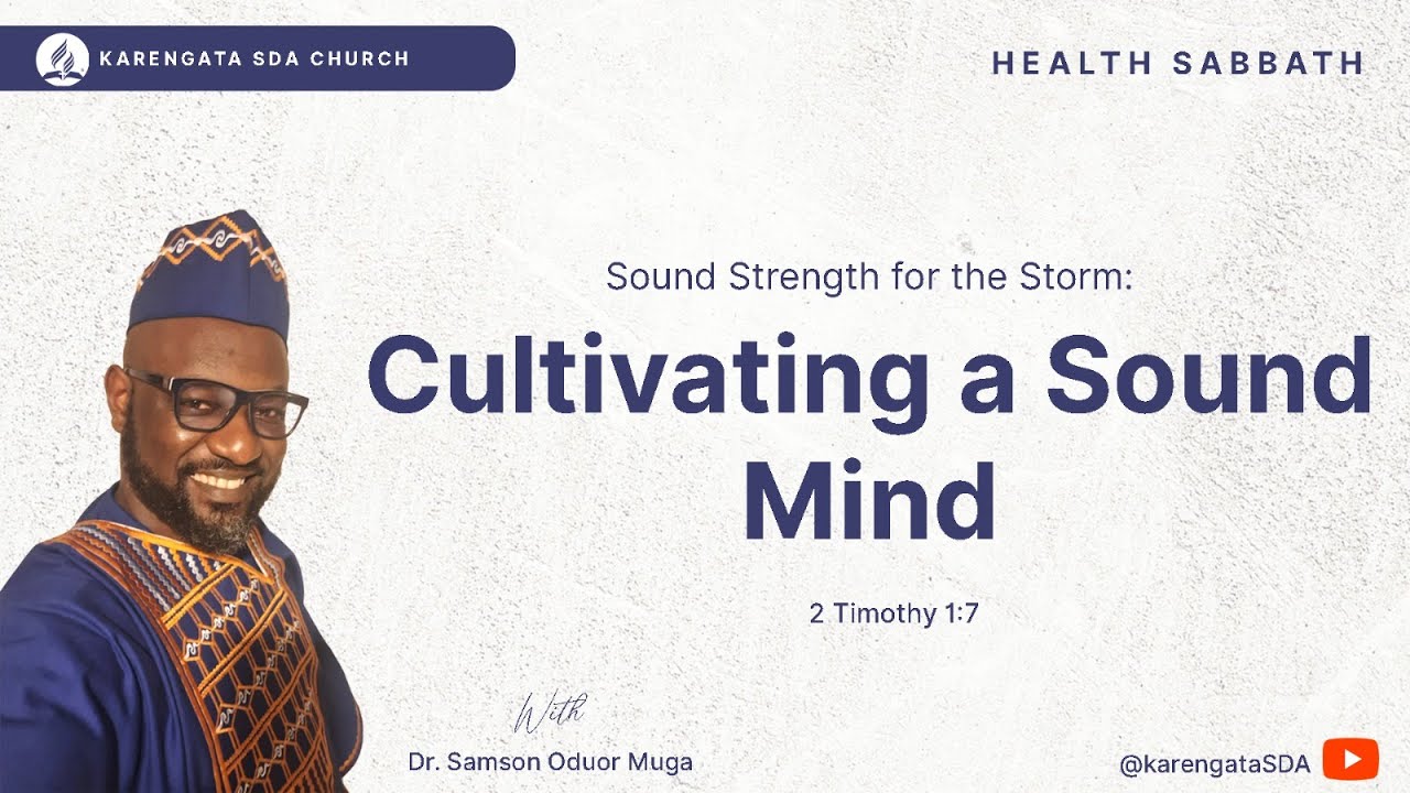 Cultivating a Sound Mind || Health Sabbath || 22nd Jan 2026