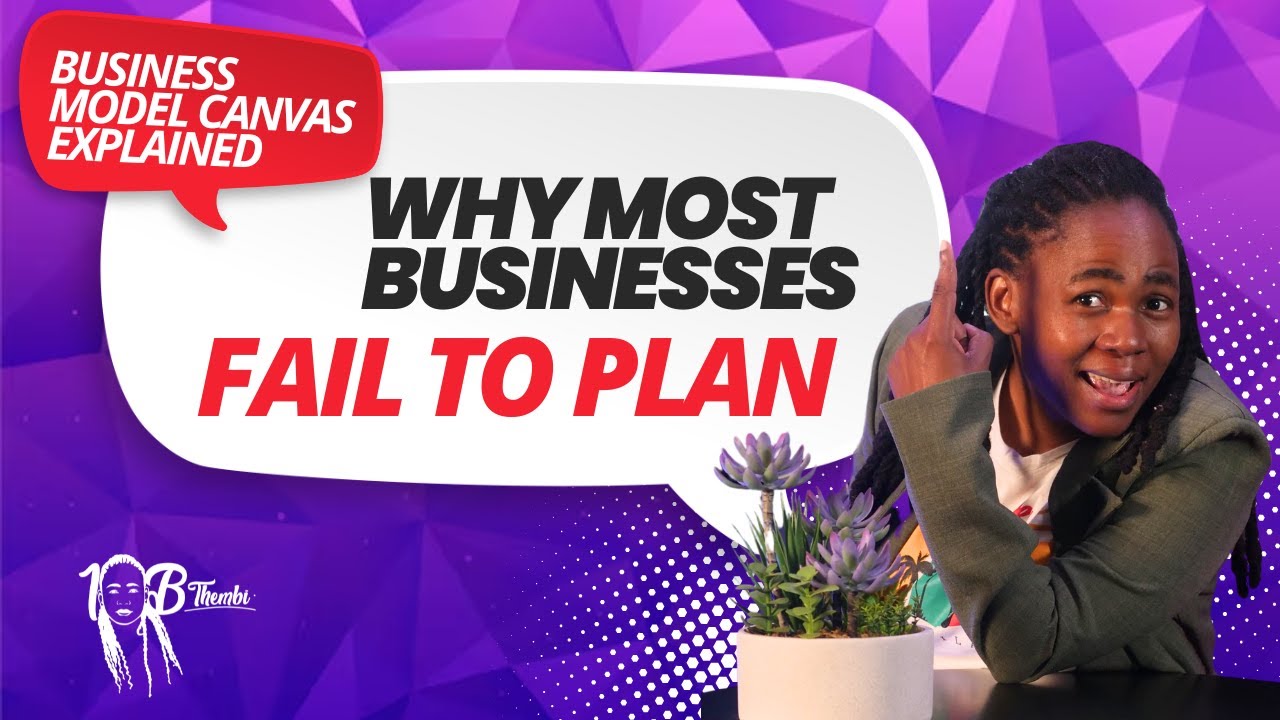 Why Most Businesses Fail to Plan Holistically | Business Model Canvas Breakdown