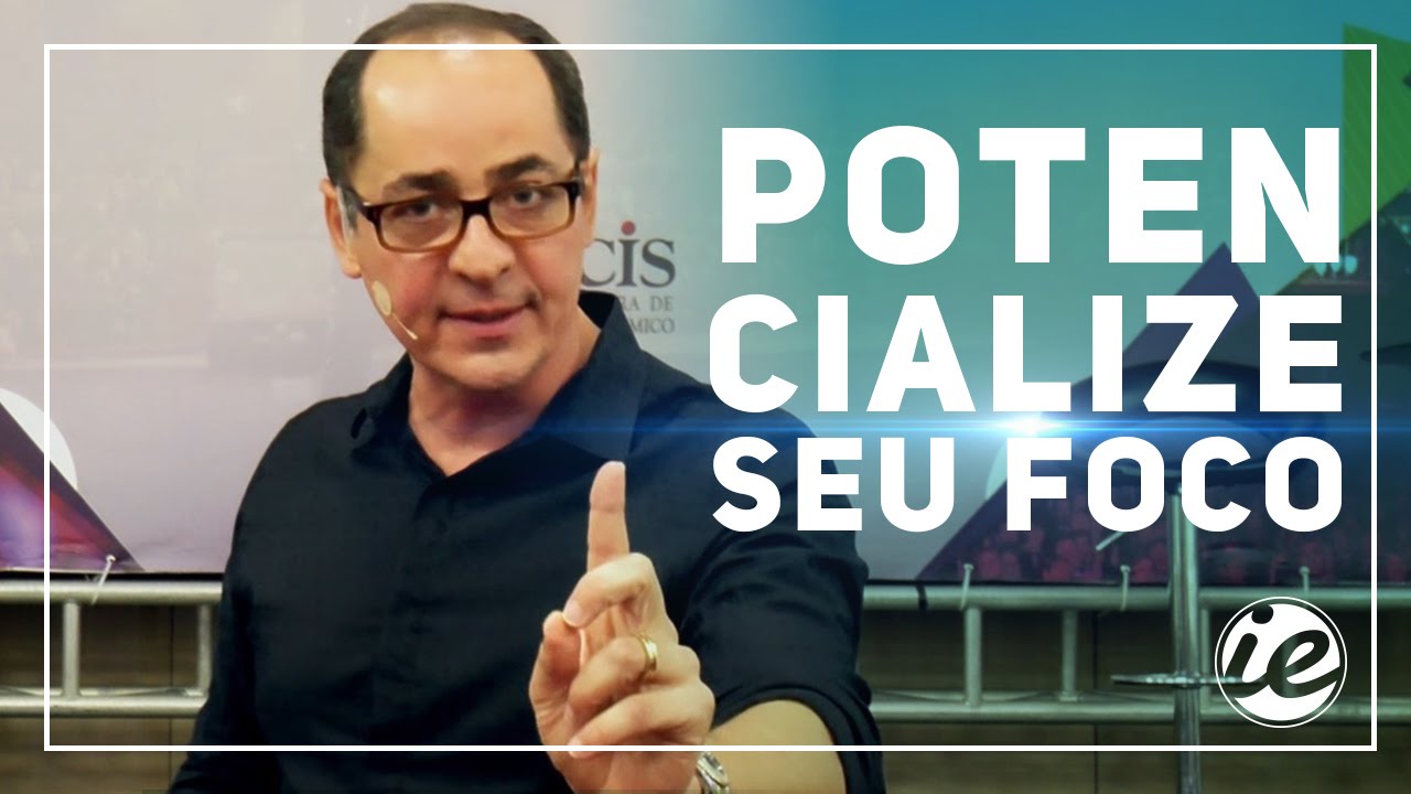 #5 Potencialize seu Foco - Série Inteligência Emocional