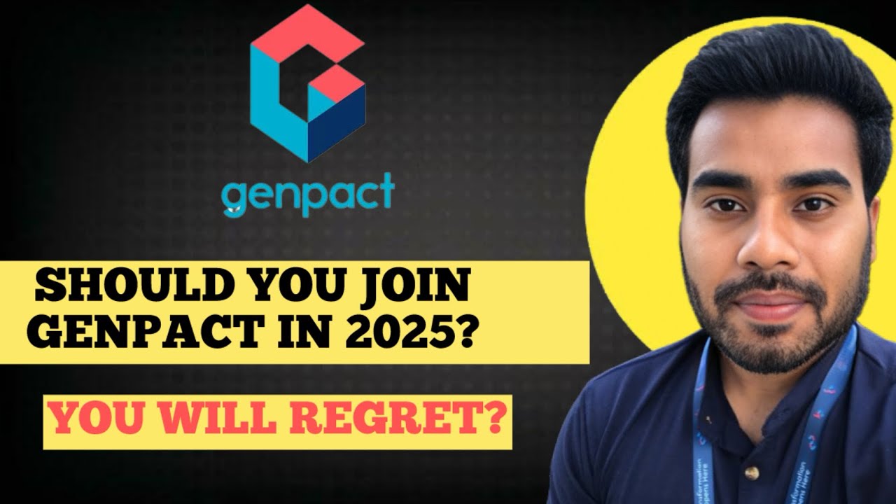 DON&rsquo;T JOIN GENPACT in 2025 Because&hellip;.