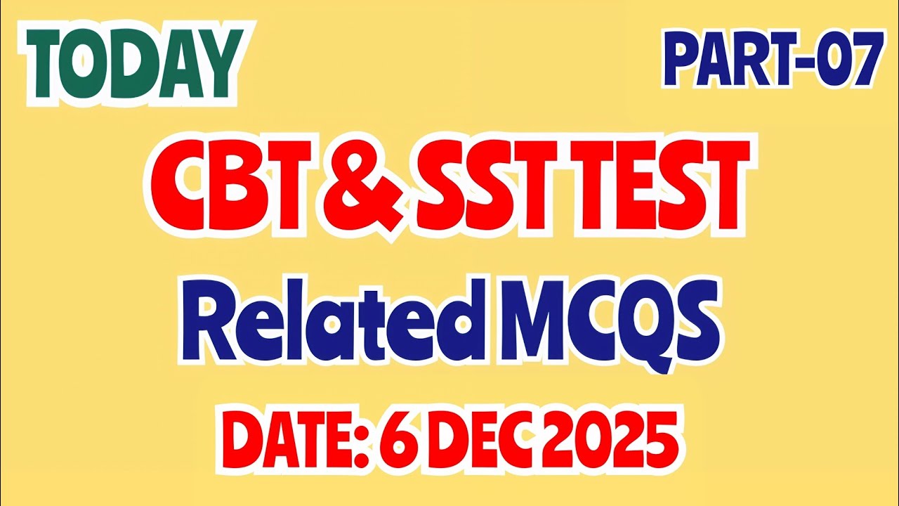 Today ETEA CBT & Upcoming SST Test | Most Important MCQs 2025 | 6 December 2025 | Part-07