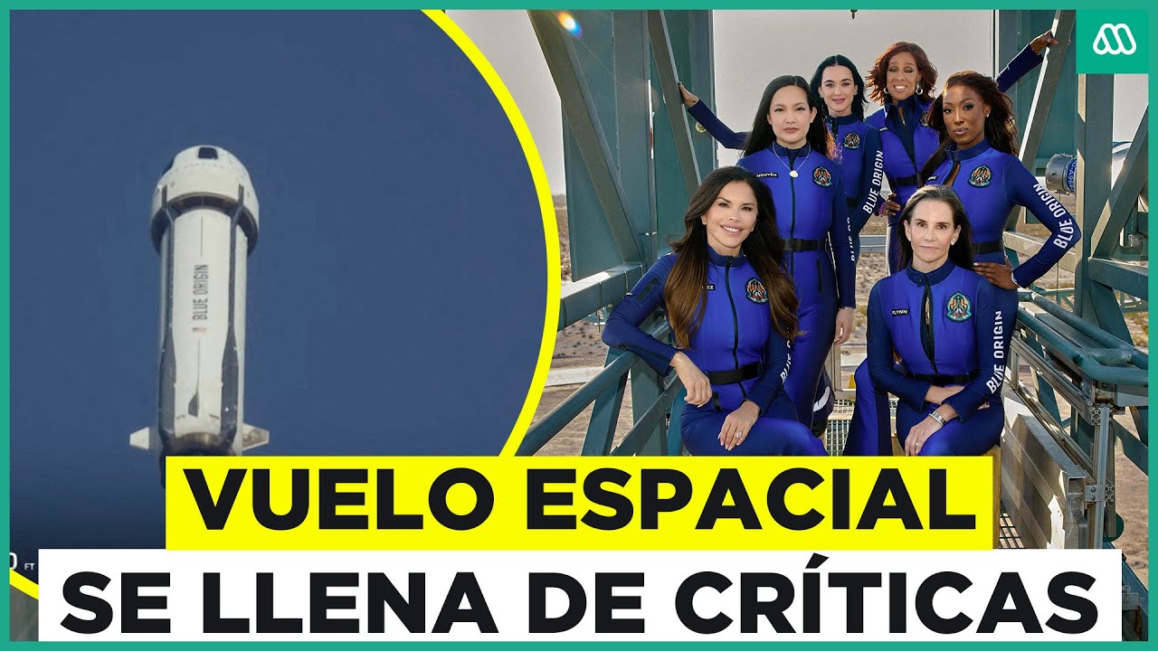 Pol&eacute;mica por viaje espacial: Vuelo de Blue Origin se llena de cr&iacute;ticas