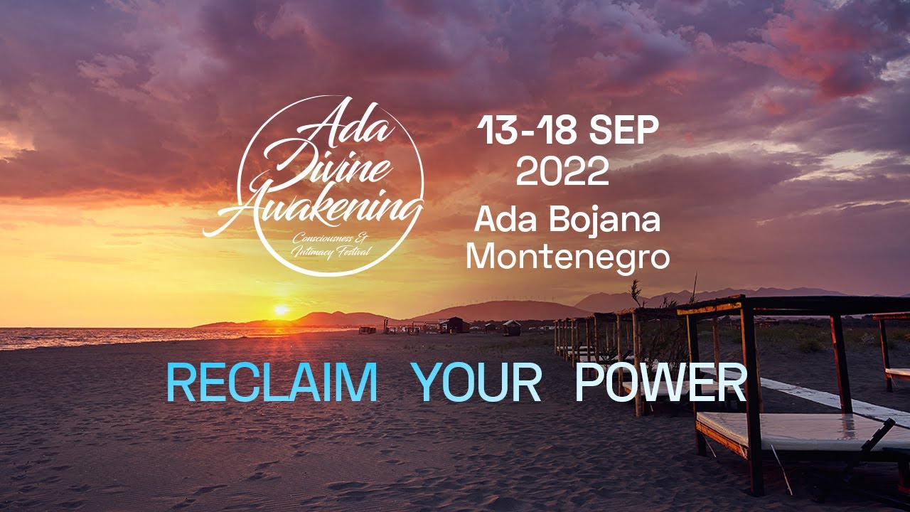 Ada Divine Awakening Festival 2022 | RECLAIM YOUR POWER from 13 - 18 September 2022