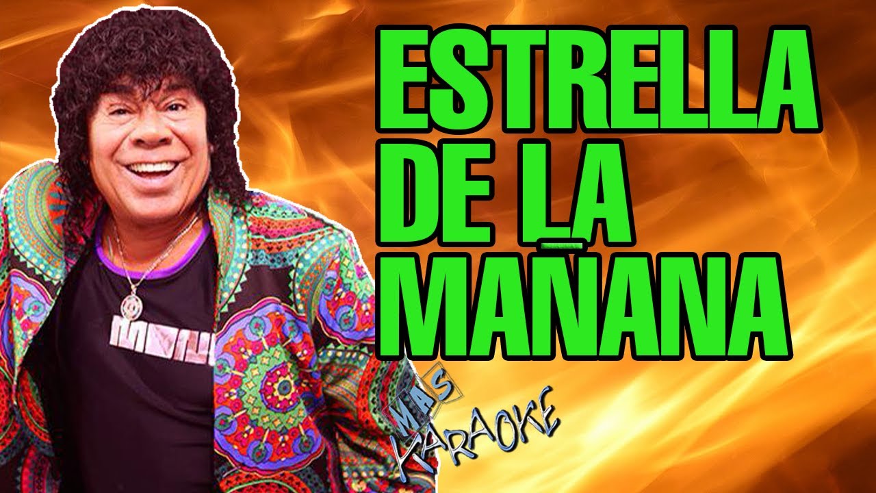 ESTRELLA DE LA MAÑANA La Mona Jiménez / Karaoke con Letra
