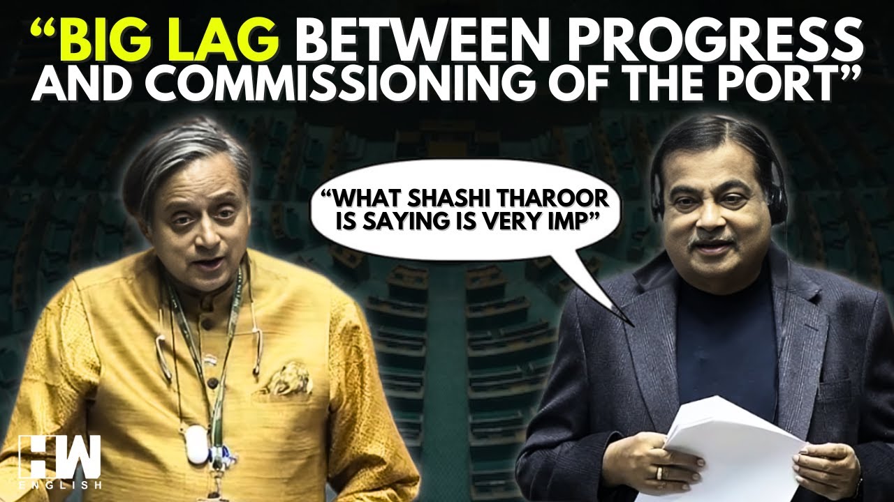 'We Will Have Ports But No Roads': Shashi Tharoor Questions Nitin Gadkari In Lok Sabha | Parliament
