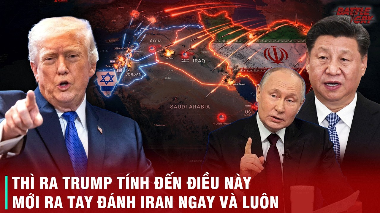 TRUMP TUNG ĐÒN QUÁ HIỂM Ở IRAN KHI NGA ĐANG SA LẦY Ở UKRAINE, TRUNG QUỐC THÌ 