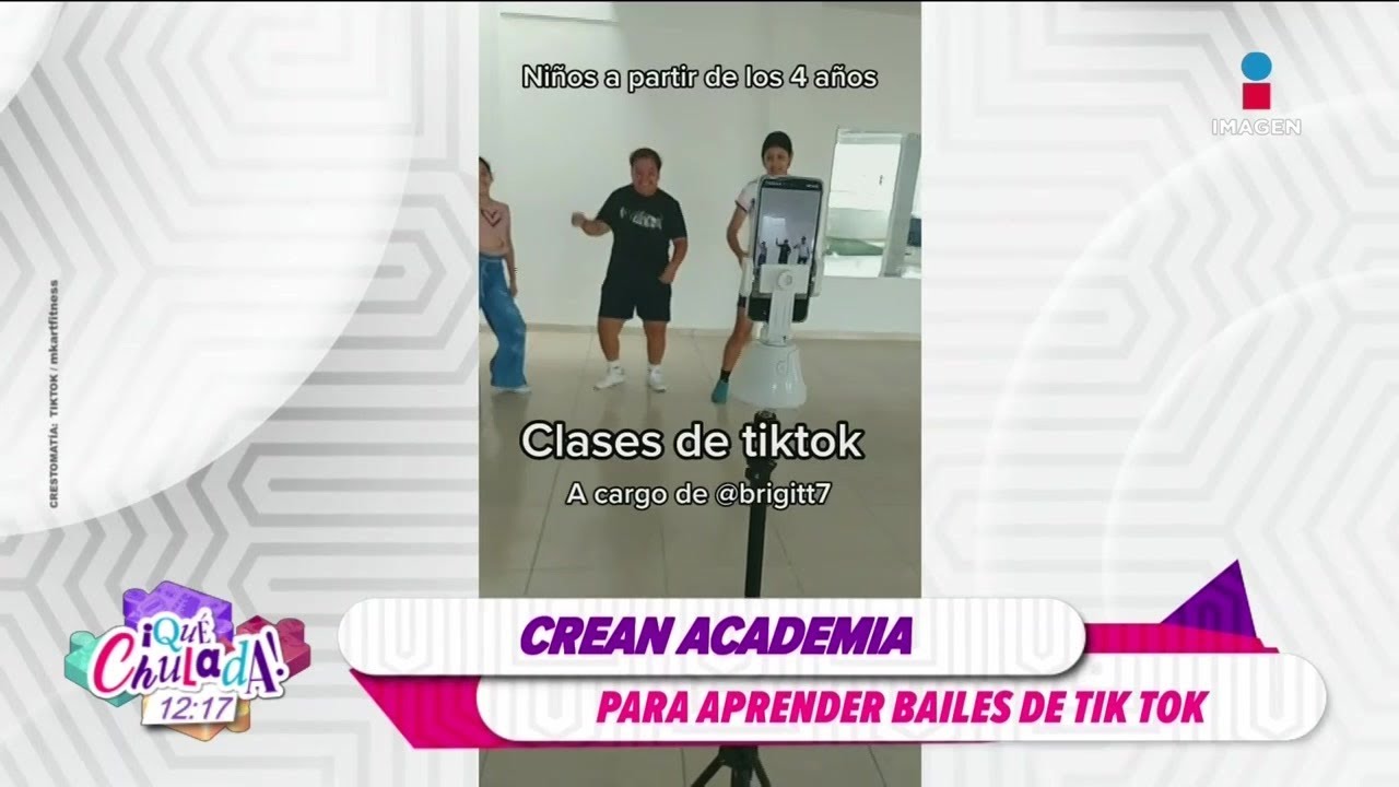 Crean academia para aprender bailes de TikTok | Qué Chulada