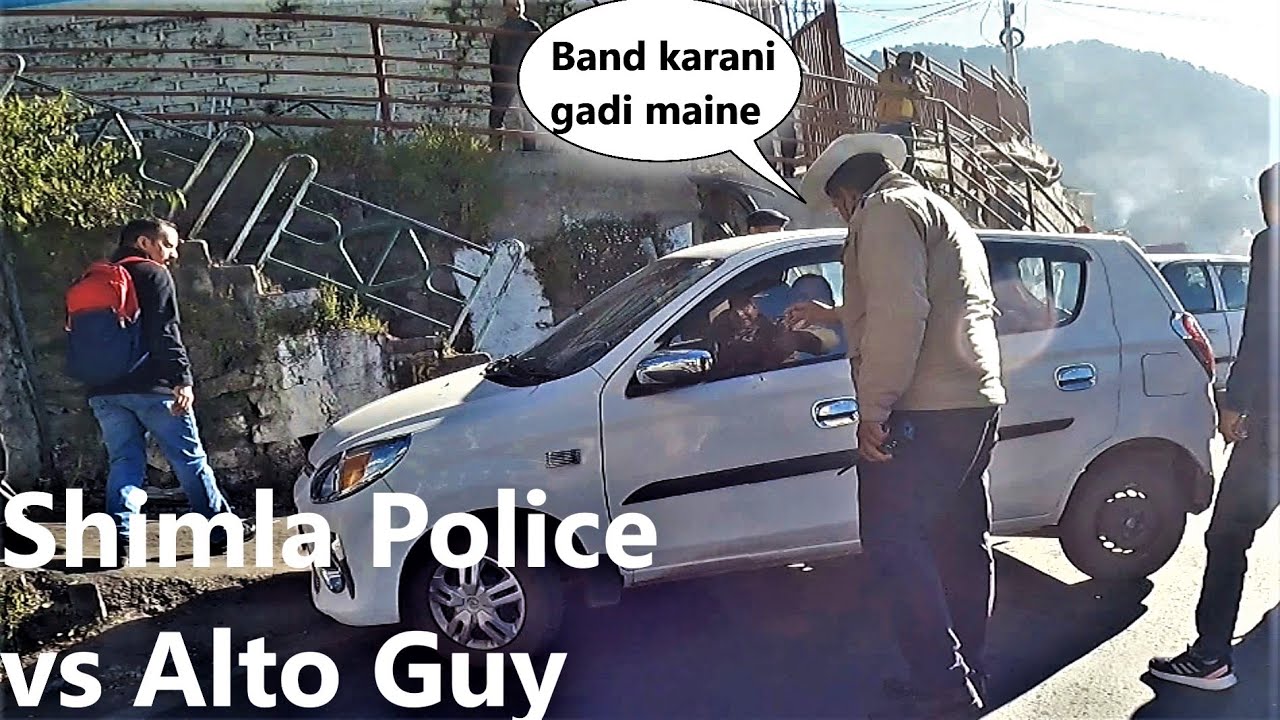 Shimla Police vs Alto Car | Daily Observations India #24 | SHIMLA | HP