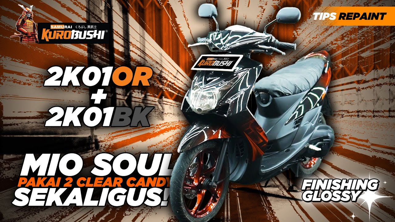 Pengecatan Mio Soul Pakai Produk Terbaru Samurai Kurobushi! Clear 2K01OR + 2K01BK! 🔥✨