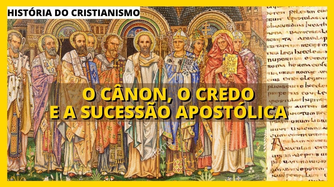 (DC#024) - O Cânon, o Credo e a Sucessão Apostólica (História do Cristianismo)
