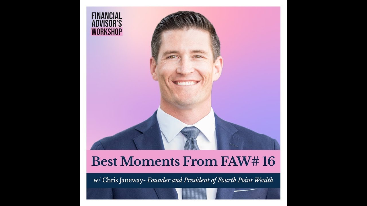 Best Moments From FAW #16 w/ Chris Janeway, Founder and President of Four Point Wealth