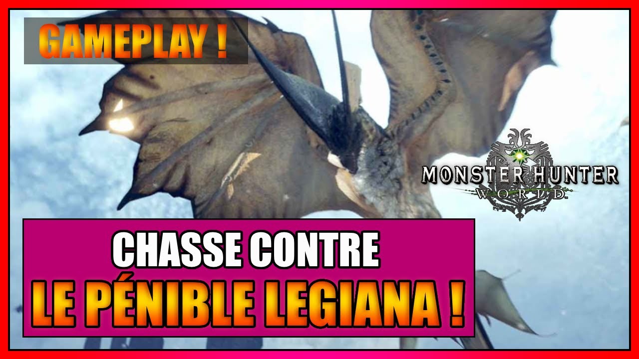 GAMEPLAY - JE CHASSE LE LEGIANA AU KATANA SUR MONSTER HUNTER WORLD EN 2026 🥴🥴 - FR