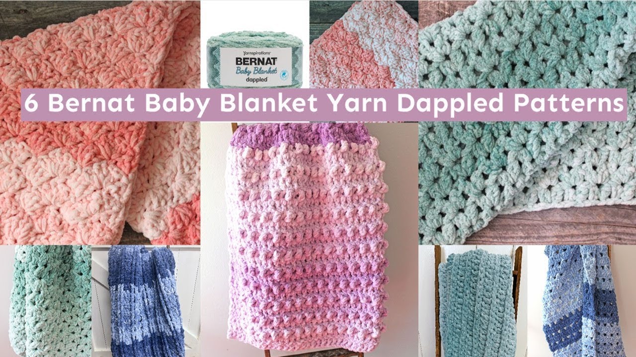 5 Bernat Baby Blanket Yarn Dappled Free Crochet Patterns PDF Video tutorials