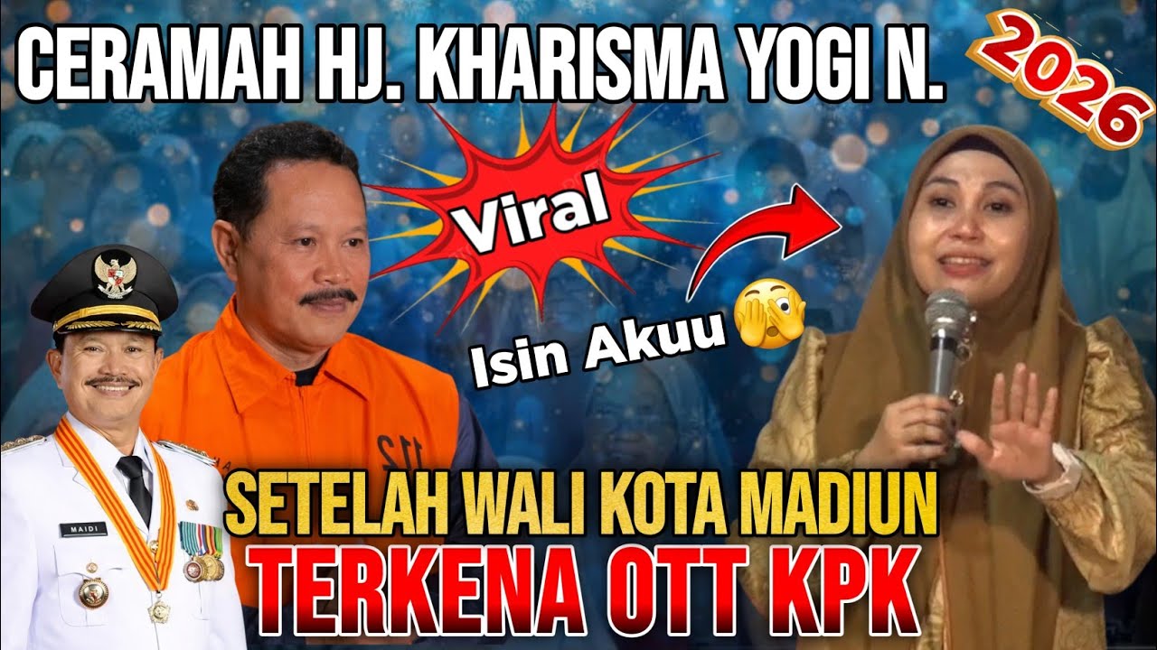 HJ. KHARISMA YOGI NOVIANA‼️SINDIR WALI KOTA MADIUN SETELAH KENA OTT KPK TERBARU 2026